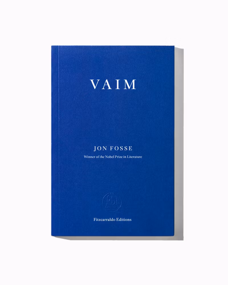 Cover of Jon Fosse’s Vaim, published by Fitzcarraldo Editions in 2025, translated by Damion Searls.
