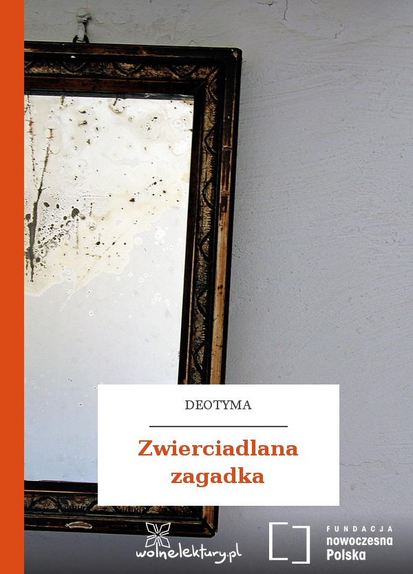 Cover of Zwierciadlana zagadka by Deotyma, translated by Eliza Marciniak as part of the PEN/Heim Translation Fund Grants 2026.