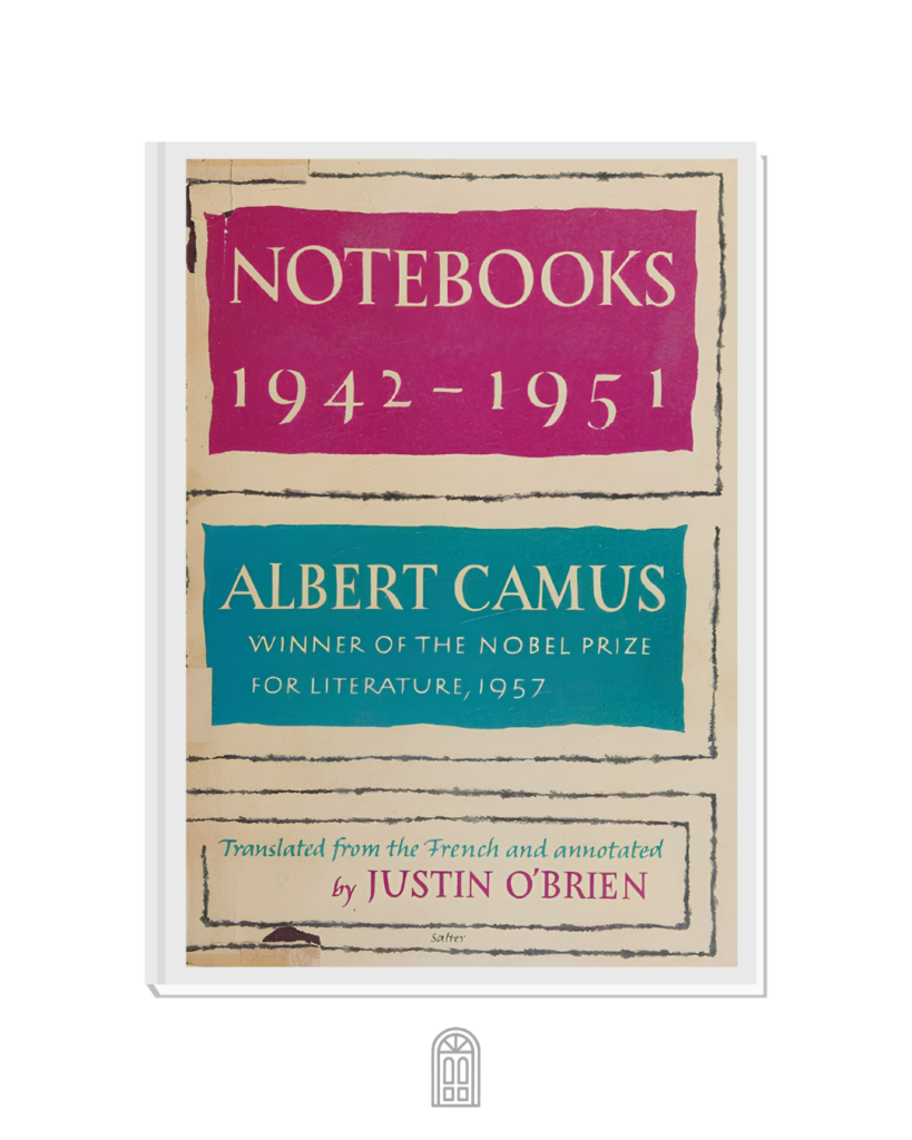 Cover of the English edition of Albert Camus's notebooks, Notebooks 1942–1951, translated and annotated by Justin O'Brien and published by Alfred A. Knopf in 1965.